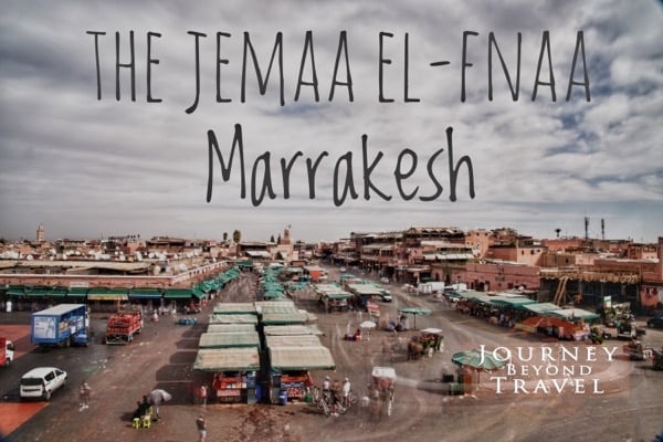 Jemaa el-Fnaa: The Main Square in Marrakesh