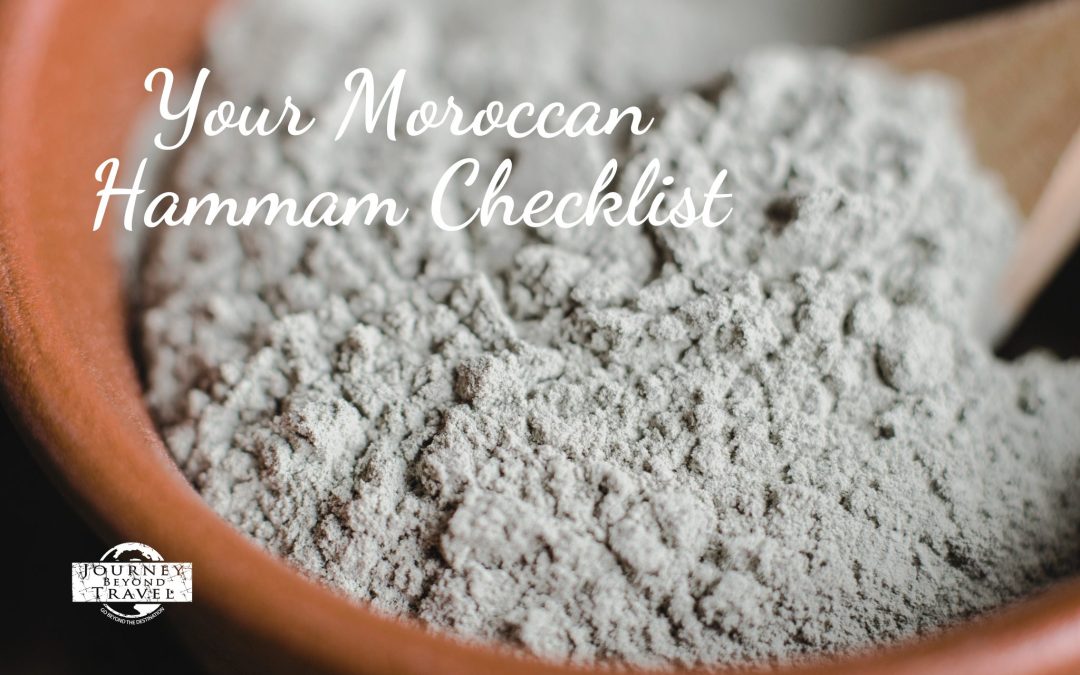 Your Moroccan Hammam Checklist