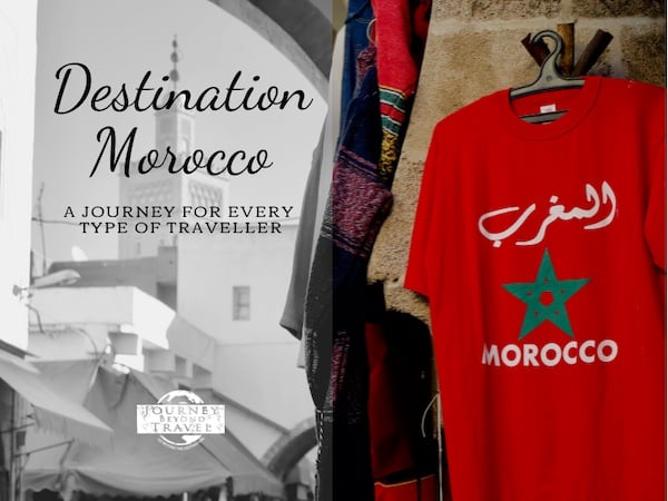 Destination Morocco: A Journey for Every Type of Traveler