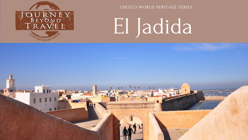 El Jadida: UNESCO World Heritage Series