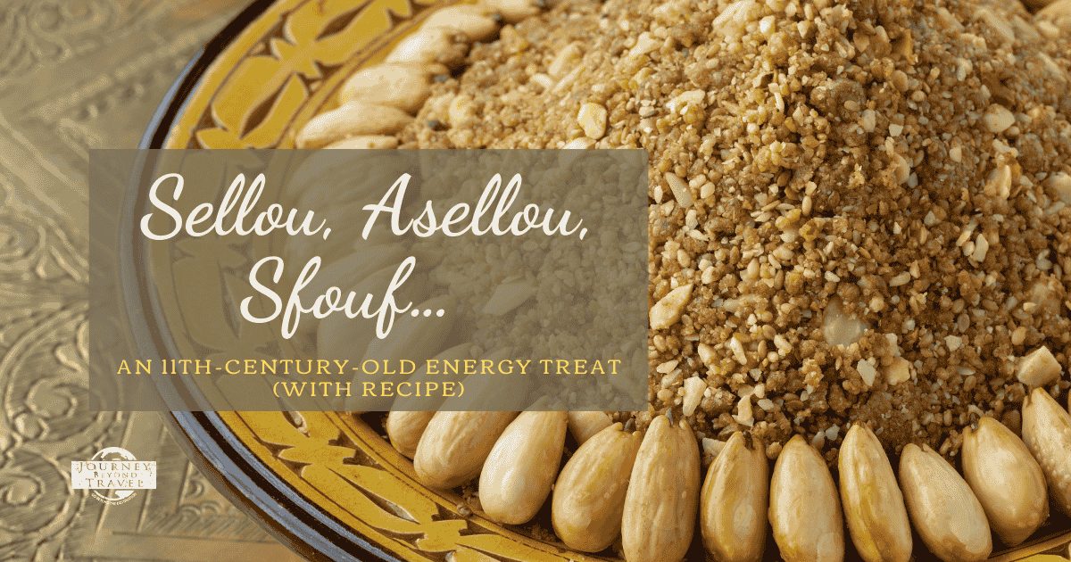 Sellou, Asellou, Sfouf… An 11th-Century-Old Energy Treat (with Recipe) 